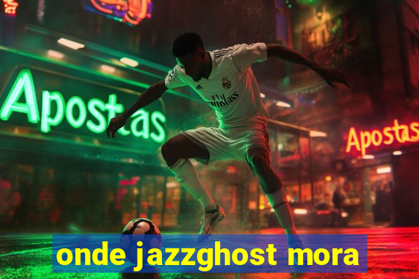 onde jazzghost mora